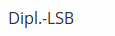   Dipl.-LSB